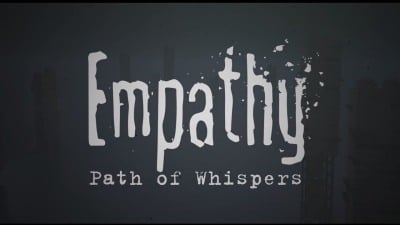 Empathy: Path of Whispers